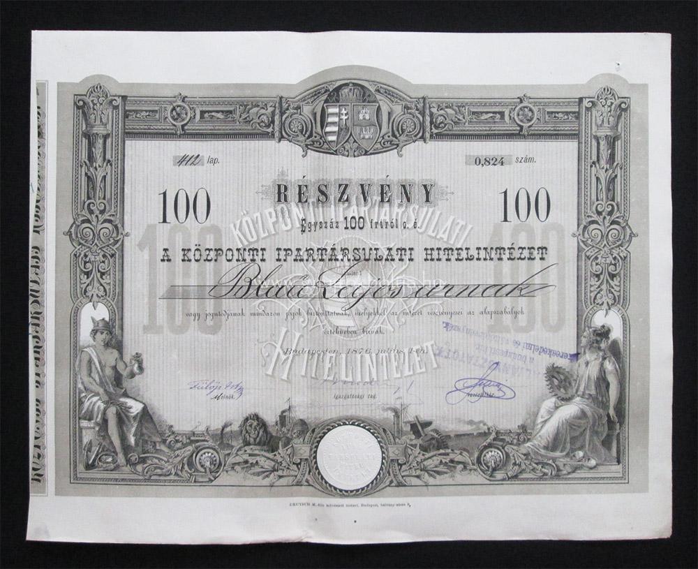 Központi Ipartársulati Hitelintézet részvény 100 forint 1876